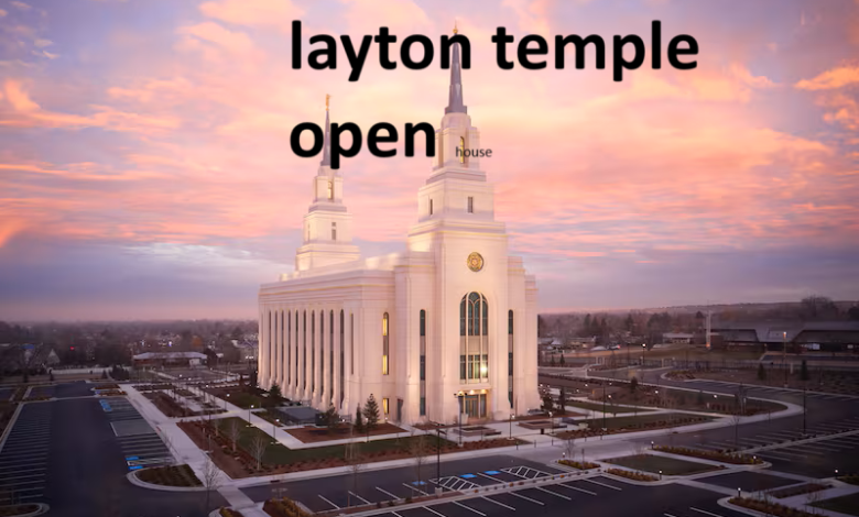 Layton Temple Open House